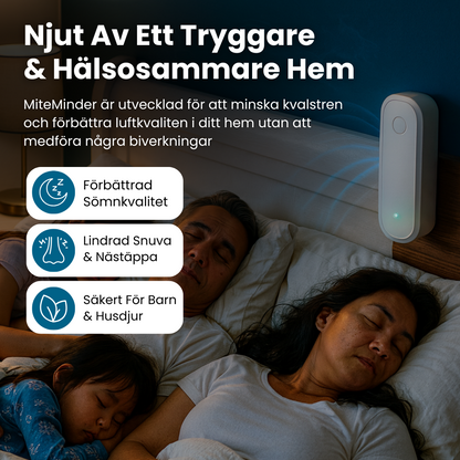 MiteMinder™ - Friskare morgnar & ett hälsosammare hem
